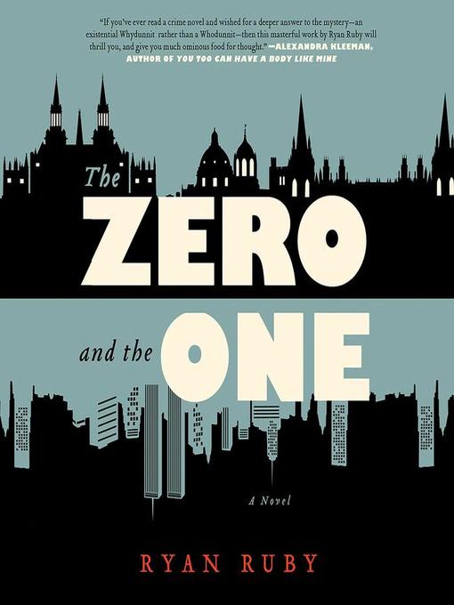 Title details for The Zero and the One by Ryan Ruby - Available
